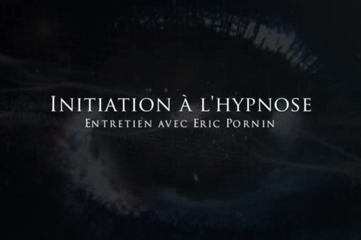 Eric Pornin : Initiation à l’hypnose