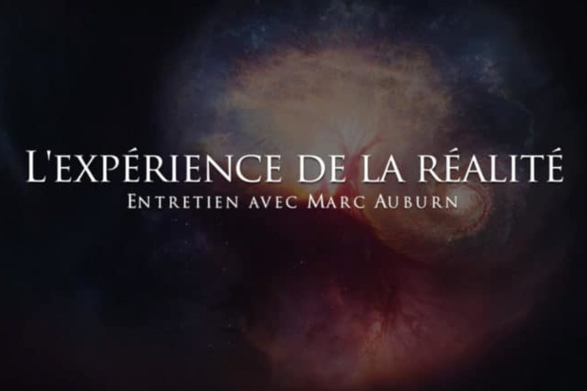 Marc Auburn : L’expérience de la réalité