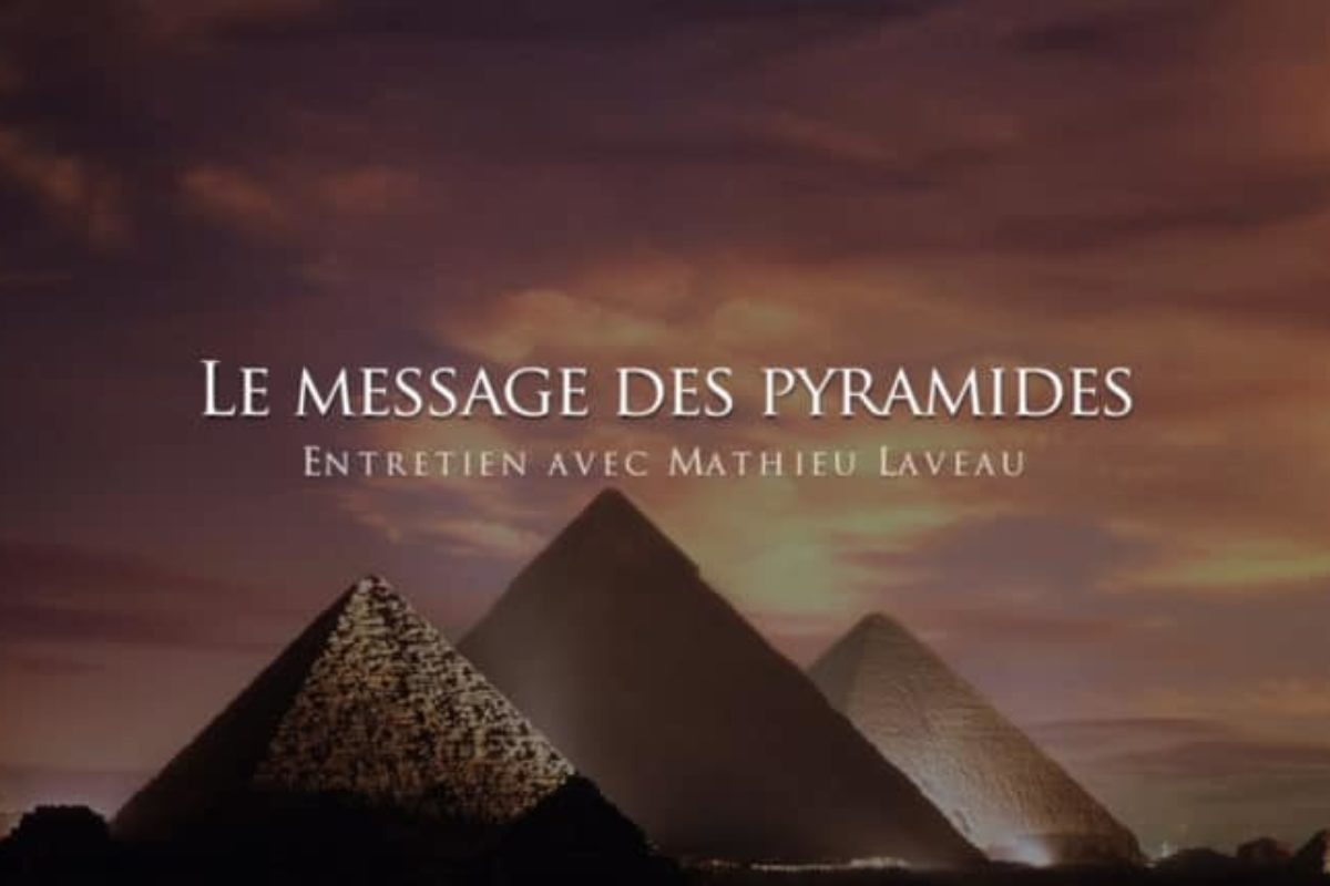 Mathieu Laveau : Le message des pyramides