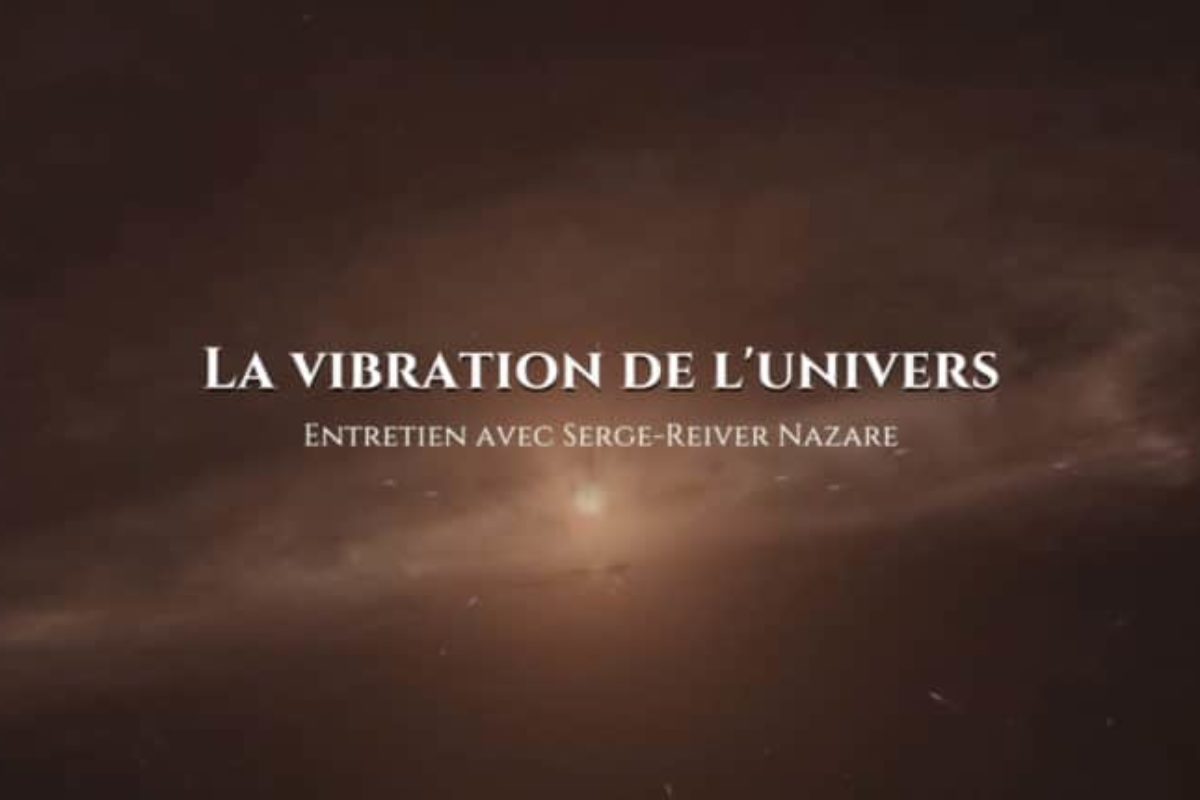 Serge-Reiver Nazare : La Vibration de l’Univers