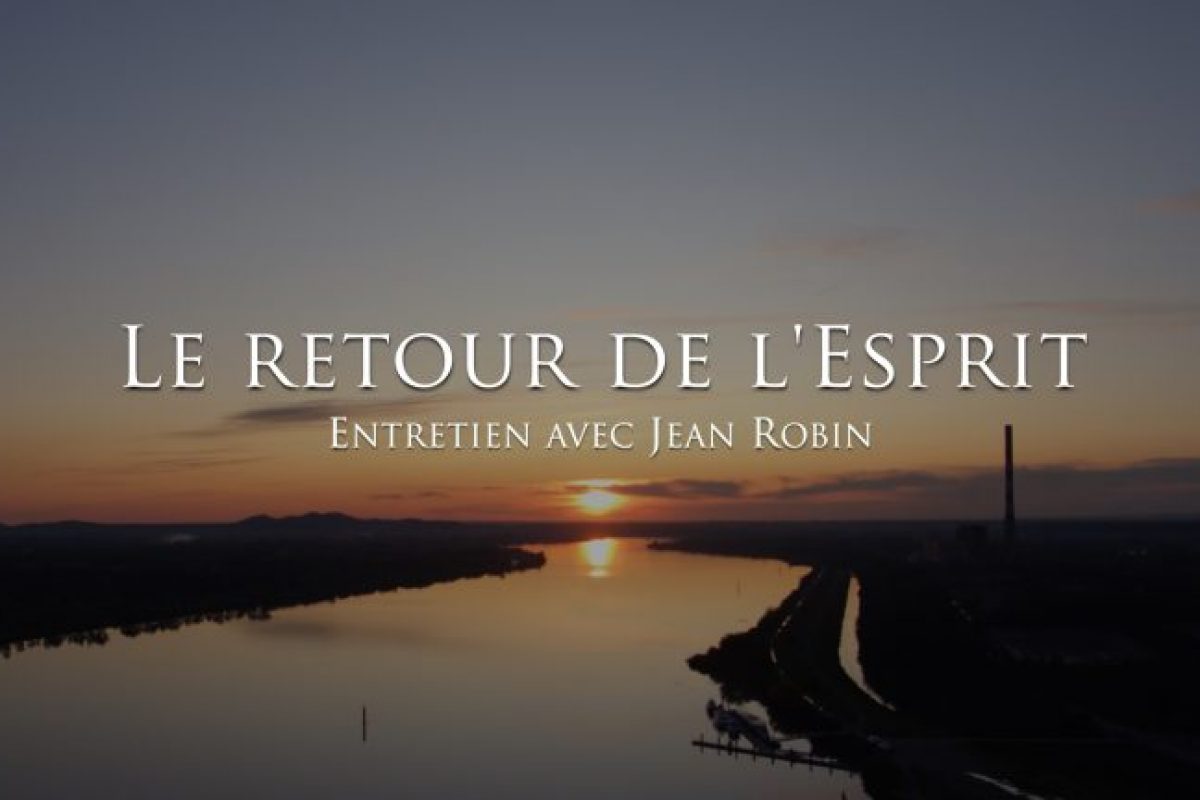 Jean Robin : Le retour de l’Esprit