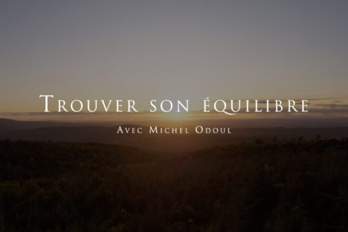 Michel Odoul : Trouver son équilibre